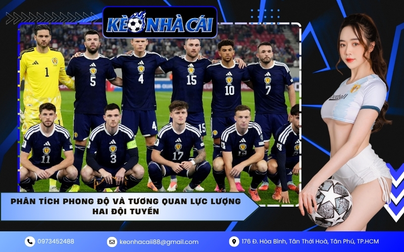Phân tích phong độ và tương quan lực lượng hai đội tuyển