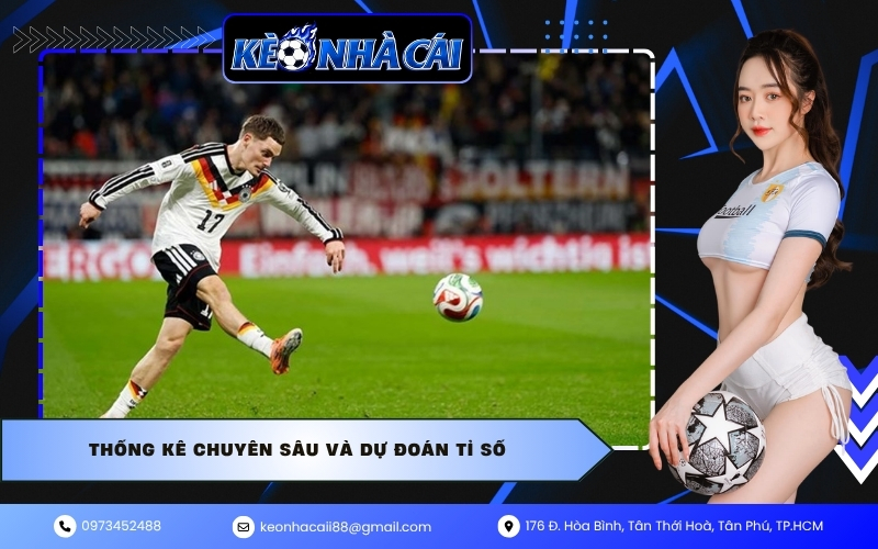 Thống kê chuyên sâu và dự đoán tỉ số